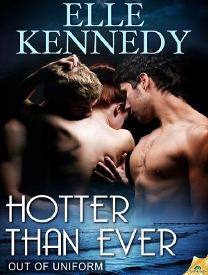 [Out of Uniform 09] • Hotter Than Ever (Out of Uniform)